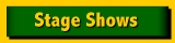 Stage shows